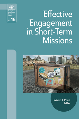 Effective Engagement in Short-Term Missions: Do... 1645084930 Book Cover