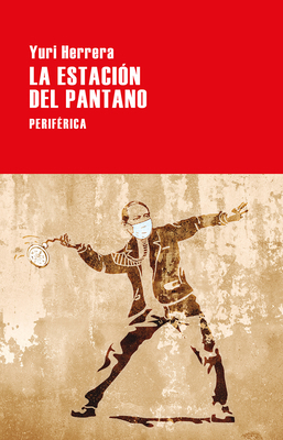 Estación del Pantano, La [Spanish] 841883854X Book Cover