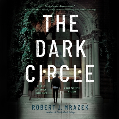 The Dark Circle: A Jake Cantrell Mystery B0B5QGHBLN Book Cover
