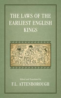 The Laws of the Earliest English Kings (1922) 1584775831 Book Cover