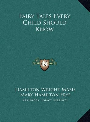 Fairy Tales Every Child Should Know 1169756913 Book Cover