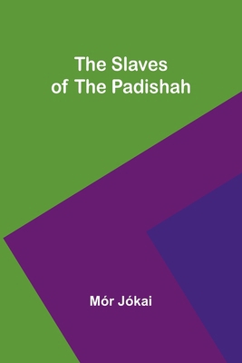 The Slaves of the Padishah 9357958371 Book Cover