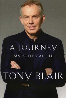 A Journey: My Political Life 030739820X Book Cover