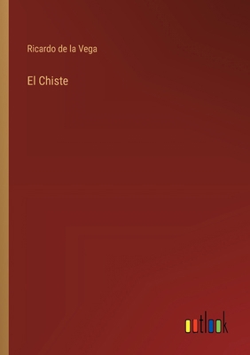 El Chiste [Spanish] 3368039415 Book Cover