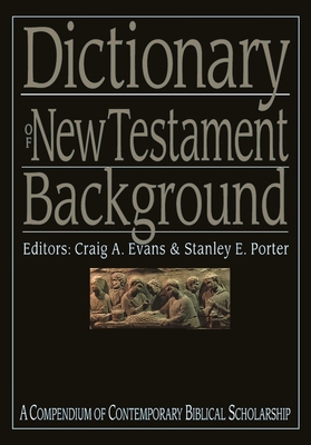 Dictionary of New Testament Background 0851119808 Book Cover