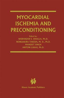Myocardial Ischemia and Preconditioning 1461350360 Book Cover