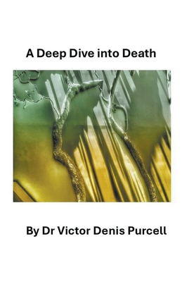 A Deep Dive Into Death B0D2G61TQ7 Book Cover