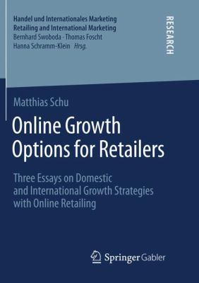 Online Growth Options for Retailers: Three Essa... 3658215194 Book Cover