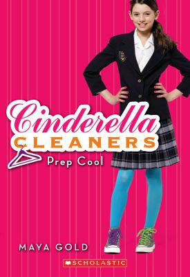 Cinderella Cleaners #2: Prep Cool 0545129605 Book Cover