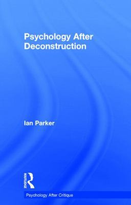 Psychology After Deconstruction: Erasure and so... 1848722087 Book Cover