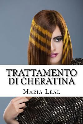 Trattamento di Cheratina: Guida pratica di trat... [Italian] 1535289740 Book Cover