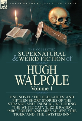 The Collected Supernatural and Weird Fiction of... 1782827021 Book Cover