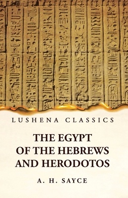 The Egypt of the Hebrews and Herodotos 1639236899 Book Cover