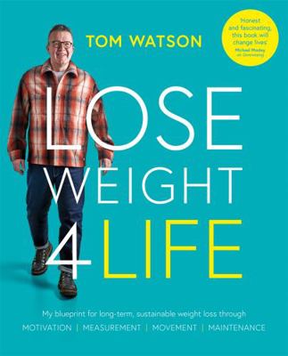 Lose Weight 4 Life: My blueprint for long-term,... 1914239210 Book Cover