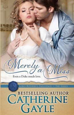 Merely a Miss: Lord Rotheby's Influence, Book 3 1938101030 Book Cover