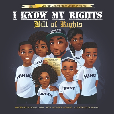 I Know my Rights: Bill of Rights B086GD6NF4 Book Cover