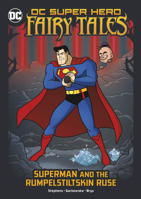 Superman and the Rumpelstiltskin Ruse 1666329061 Book Cover