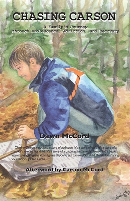 Chasing Carson: A Family's Journey through Adol... 1662919867 Book Cover