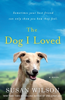 The Dog I Loved 1250078156 Book Cover