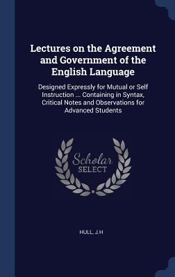 Lectures on the Agreement and Government of the... 1340292491 Book Cover