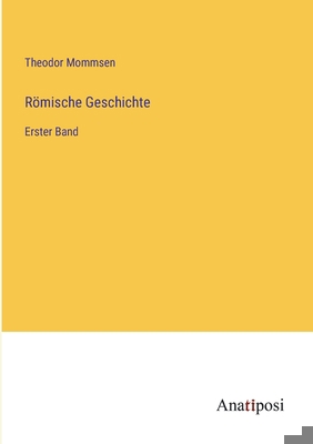 Römische Geschichte: Erster Band [German] 3382007967 Book Cover