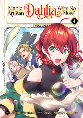 Magic Artisan Dahlia Wilts No More (Manga) Vol. 4 1638589682 Book Cover