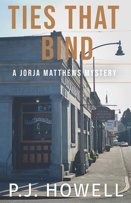 Ties That Bind: A Jorja Matthews Mystery 1097614867 Book Cover