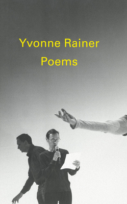 Poems by Yvonne Rainer 1936440105 Book Cover