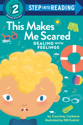 This Makes Me Scared: Dealing with Feelings 0593481860 Book Cover