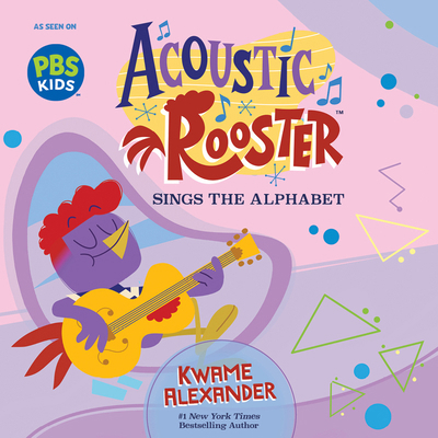 Acoustic Rooster Sings the Alphabet 1534113789 Book Cover