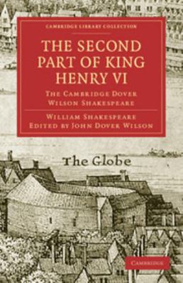 The Second Part of King Henry VI, Part 2: The C... 1108005845 Book Cover