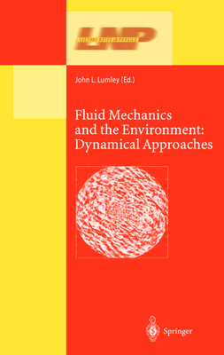 Fluid Mechanics and the Environment: Dynamical ... 3642074758 Book Cover