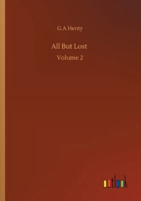 All But Lost: Volume 2 375235299X Book Cover