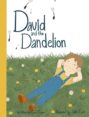 David and the Dandelion B0D8K3C8H4 Book Cover