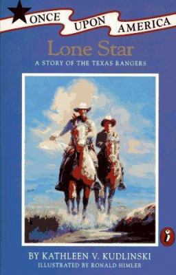 Lone Star: A Story of the Texas Rangers 0140366458 Book Cover