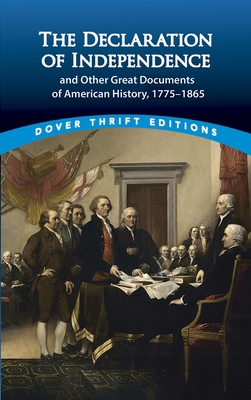 The Declaration of Independence and Other Great... 0486411249 Book Cover