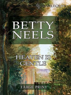 Heaven Is Gentle [Large Print] 0263204200 Book Cover