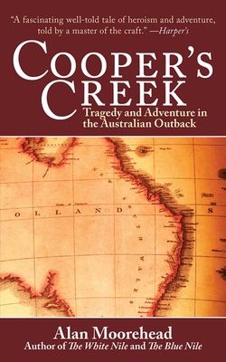 Cooper's Creek: Tragedy and Adventure in the Au... 1616080221 Book Cover