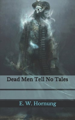 Dead Men Tell No Tales 1650621469 Book Cover