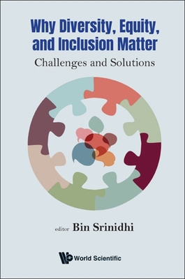 Why Diversity, Equity, and Inclusion Matter: Ch... 9811278407 Book Cover