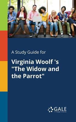 A Study Guide for Virginia Woolf 's "The Widow ... 1375394398 Book Cover