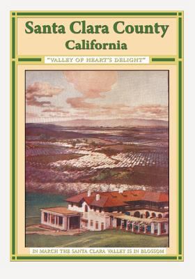 Santa Clara County California "Valley Of Heart'... 1441477977 Book Cover