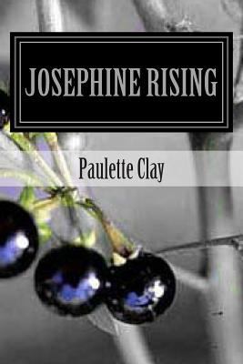 Josephine Rising 1490412549 Book Cover