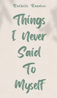 Things I Never Said To Myself 9916759340 Book Cover