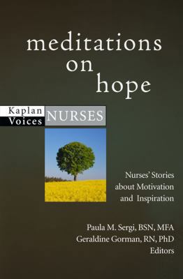Meditations on Hope: Nurses' Stories about Moti... 1427798249 Book Cover