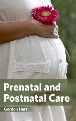 Prenatal and Postnatal Care 1632423294 Book Cover