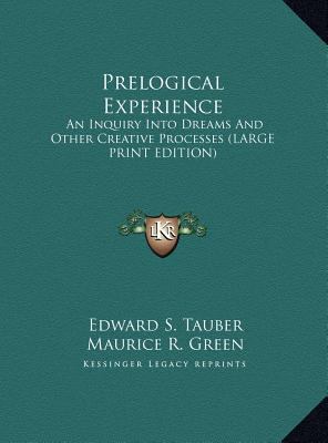 Prelogical Experience: An Inquiry Into Dreams a... [Large Print] 1169886884 Book Cover