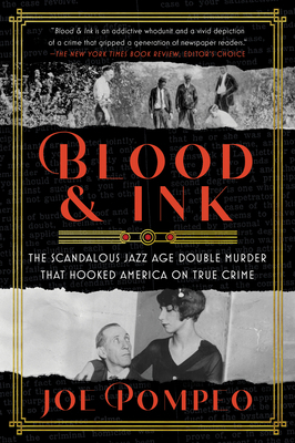 Blood & Ink: The Scandalous Jazz Age Double Mur... 0063001748 Book Cover