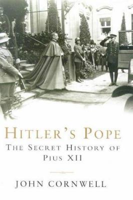 Hitler's Pope : The Secret History of Pius XII 0670876208 Book Cover