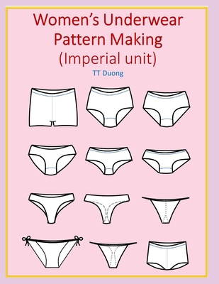 Women’s Underwear Pattern Making (Imperial unit)            Book Cover